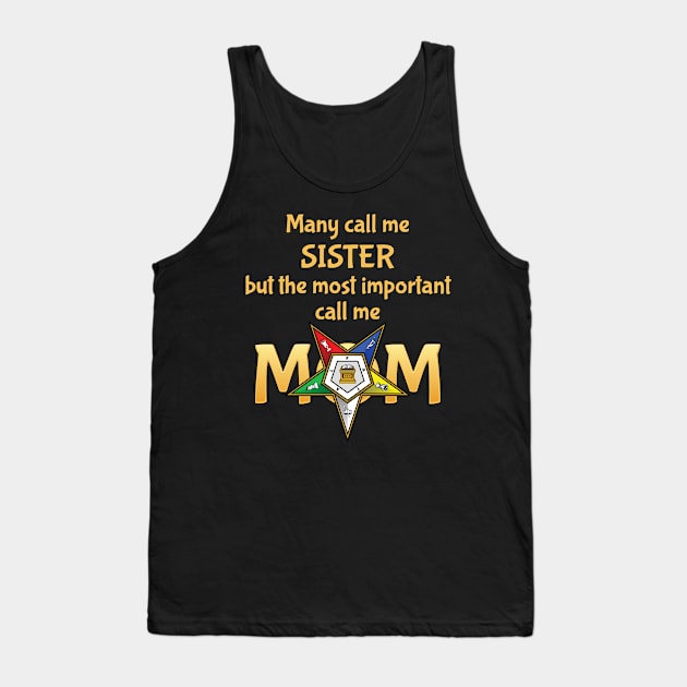 OES Many Call Me Sister Order Of The Eastern Star Tank Top by Master Mason Made